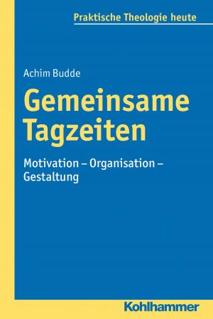 Cover of the book Gemeinsame Tagzeiten by Wolfgang Burr, Michael Stephan