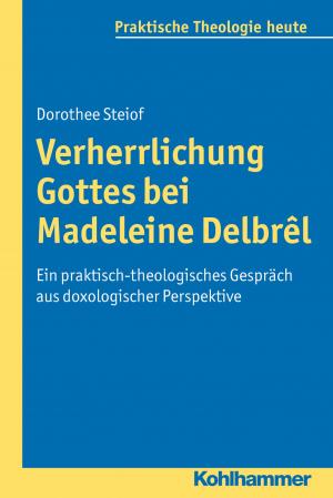 Cover of the book Verherrlichung Gottes by Tim Rohrmann, Christa Wanzeck-Sielert, Manfred Holodynski, Dorothee Gutknecht, Hermann Schöler