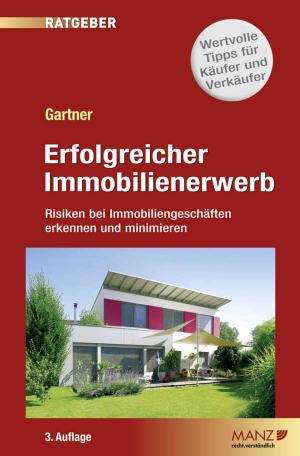 Cover of the book Erfolgreicher Immobilienerwerb by Rosemarie Schön, Elisabeth Sperlich, Thomas Neumann, Michael Somlyay
