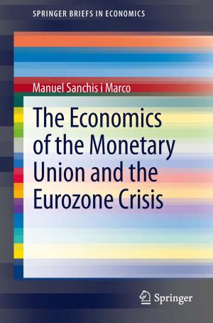 Cover of the book The Economics of the Monetary Union and the Eurozone Crisis by New World Publishers, LLC