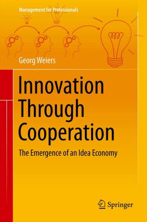 Cover of the book Innovation Through Cooperation by Haiuyen Nguyen, Rend Al-Mondhiry, Taylor C. Wallace, Douglas MacKay, James C. Griffiths