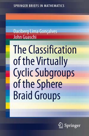 Cover of the book The Classification of the Virtually Cyclic Subgroups of the Sphere Braid Groups by Marc Champagne