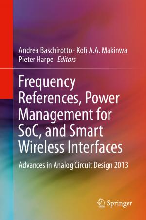 Cover of the book Frequency References, Power Management for SoC, and Smart Wireless Interfaces by 