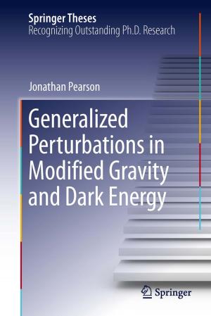 Cover of the book Generalized Perturbations in Modified Gravity and Dark Energy by Roger D. Johnson