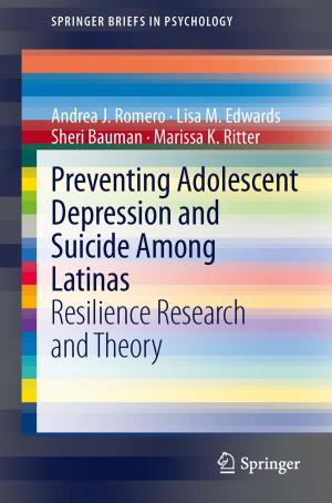 Cover of the book Preventing Adolescent Depression and Suicide Among Latinas by Giacomo Livan, Marcel Novaes, Pierpaolo Vivo