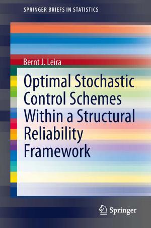 Cover of the book Optimal Stochastic Control Schemes within a Structural Reliability Framework by Bruce E. Winston