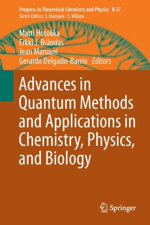 Cover of the book Advances in Quantum Methods and Applications in Chemistry, Physics, and Biology by 