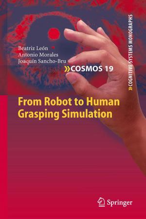 Cover of the book From Robot to Human Grasping Simulation by Philipp Niemann, Robert Wille