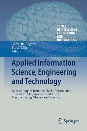 Cover of the book Applied Information Science, Engineering and Technology by Tatjana V. Šibalija, Vidosav D. Majstorović
