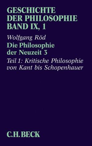 Cover of the book Geschichte der Philosophie Bd. 9/1: Die Philosophie der Neuzeit 3 by Volker Reinhardt