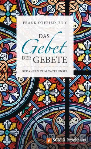 Cover of the book Das Gebet der Gebete by Thomas Härry