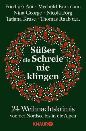 Cover of the book Süßer die Schreie nie klingen by Friedrich Ani