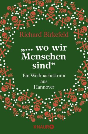 Cover of the book "… wo wir Menschen sind" by Oliver Stöwing