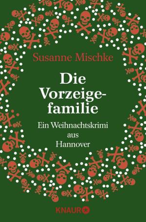 Cover of the book Die Vorzeigefamilie by Michael Buback