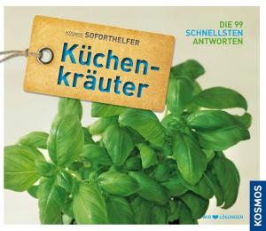 Cover of the book Kücherkräuter Soforthelfer by Maja von Vogel