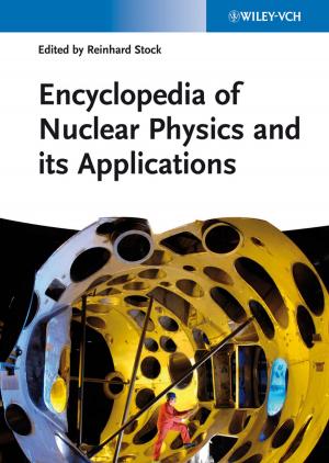 Cover of the book Encyclopedia of Nuclear Physics and its Applications by Mandy Johnson