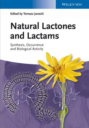 Cover of the book Natural Lactones and Lactams by Jan De Spiegeleer, Wim Schoutens, Cynthia Van Hulle