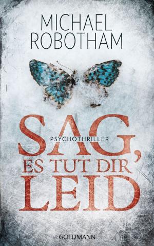 Cover of the book Sag, es tut dir leid by Jonathan Kellerman