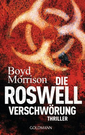 Cover of the book Die Roswell Verschwörung by Justin Cronin