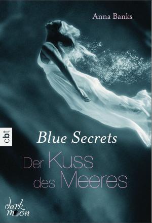 Book cover of Blue Secrets - Der Kuss des Meeres