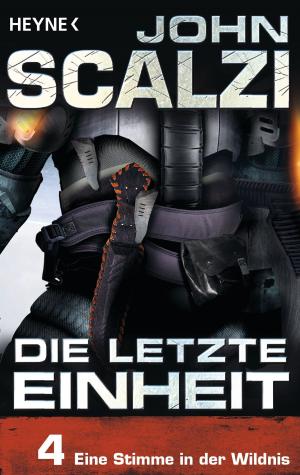 Book cover of Die letzte Einheit, Episode 4: - Eine Stimme in der Wildnis
