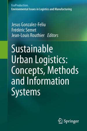 Cover of the book Sustainable Urban Logistics: Concepts, Methods and Information Systems by 