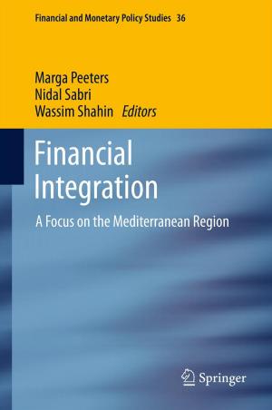 Cover of the book Financial Integration by Mario N. Armenise, Caterina Ciminelli, Francesco Dell'Olio, Vittorio M. N. Passaro