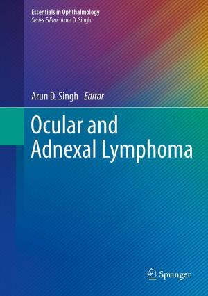 Cover of the book Ocular and Adnexal Lymphoma by Sergio Viana, Maria Custódia Machado Ribeiro, Bruno Beber Machado