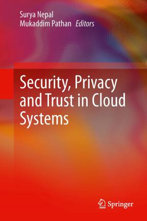 Cover of the book Security, Privacy and Trust in Cloud Systems by 