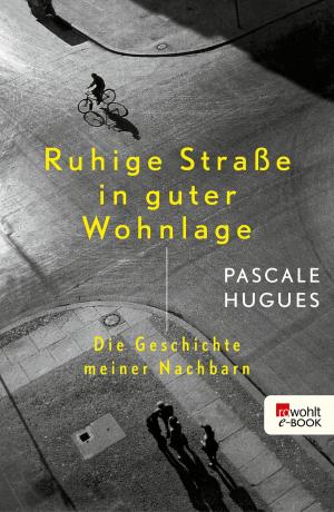 Cover of the book Ruhige Straße in guter Wohnlage by Claudia Szczesny-Friedmann