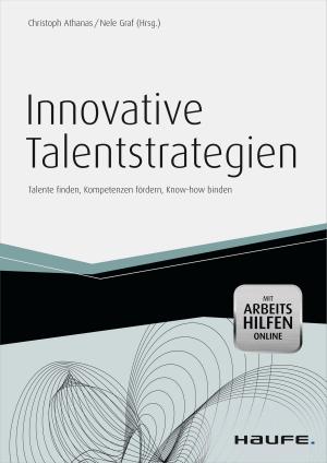 Cover of the book Innovative Talentstrategien - mit Arbeitshilfen online by Tiziana Bruno, Gregor Adamczyk
