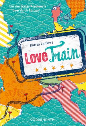 Cover of the book Rebella - Love Train by Katrin Lankers