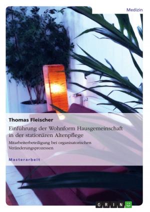 bigCover of the book Einführung der Wohnform Hausgemeinschaft in der stationären Altenpflege by 
