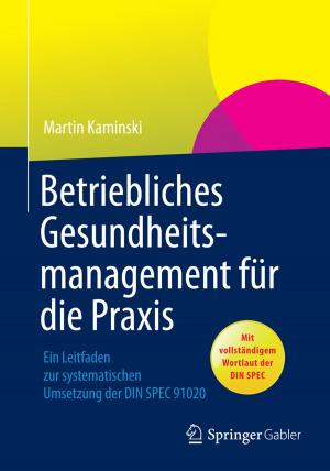 Cover of the book Betriebliches Gesundheitsmanagement für die Praxis by Hatto Brenner, Werner Dörfler