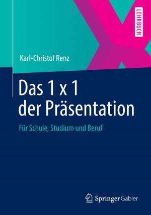 Cover of the book Das 1 x 1 der Präsentation by Ralf T. Kreutzer, Wolfgang Merkle
