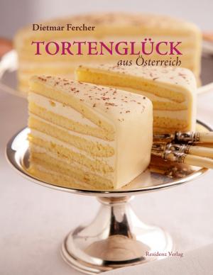 Cover of the book Tortenglück aus Österreich by Martin Pollack
