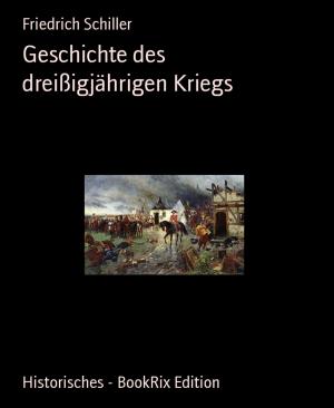 Cover of the book Geschichte des dreißigjährigen Kriegs by Rittik Chandra