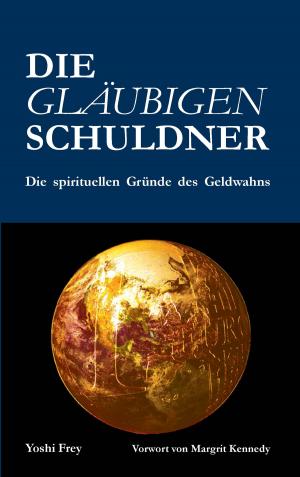 Cover of the book Die gläubigen Schuldner by Simon Käßheimer