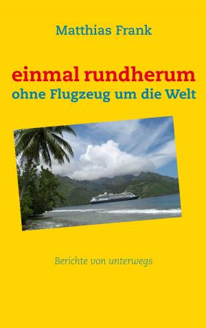Cover of the book einmal rundherum by Franz Werfel