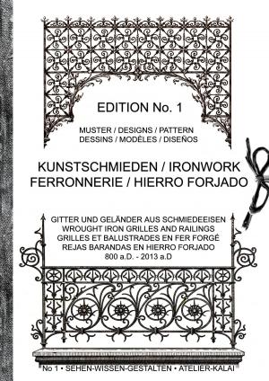 Cover of the book Kunstschmieden / Ironwork / Ferronnerie / Hierro Forjado by Eric Leroy