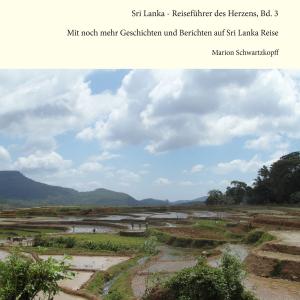 Cover of the book Sri Lanka - Reiseführer des Herzens, Bd. 3 by Ines Schmidt