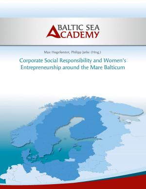 Cover of the book Corporate Social Responsibility and Women's Entrepreneurship around the Mare Balticum by Vadim B. Khoziev, Bernhard J. Schmidt