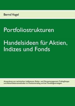 Cover of the book Portfoliostrukturen - Handelsideen für Aktien, Indizes und Fonds by Raoul Tévès