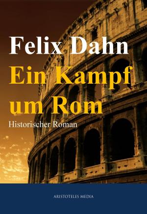 Cover of the book Ein Kampf um Rom by Adalbert Stifter