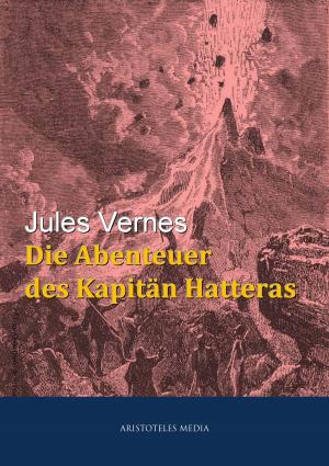 Cover of the book Abenteuer des Kapitän Hatteras by Henry René Albert Guy de Maupassant