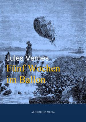 Cover of the book Fünf Wochen im Ballon by Gustave Flaubert