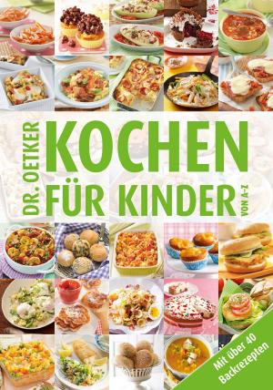 Cover of the book Kochen für Kinder von A-Z by Trevor Lai