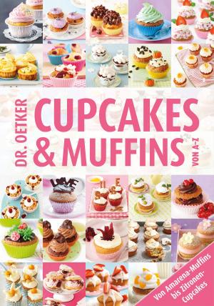 Cover of the book Cupcakes & Muffins von A-Z by Dr. Oetker
