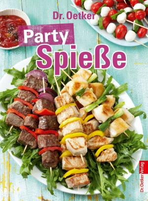 Cover of the book Party Spieße by Dr. Oetker
