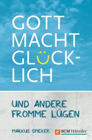 Book cover of Gott macht glücklich